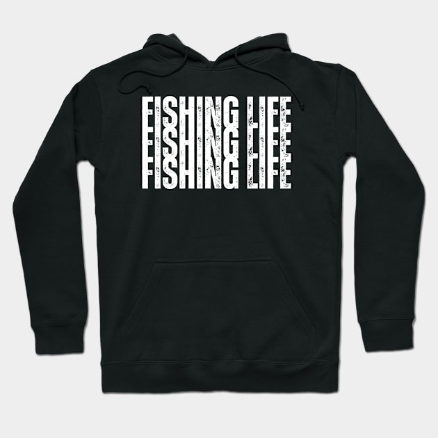 Fishing Life Hoodie by HobbyAndArt